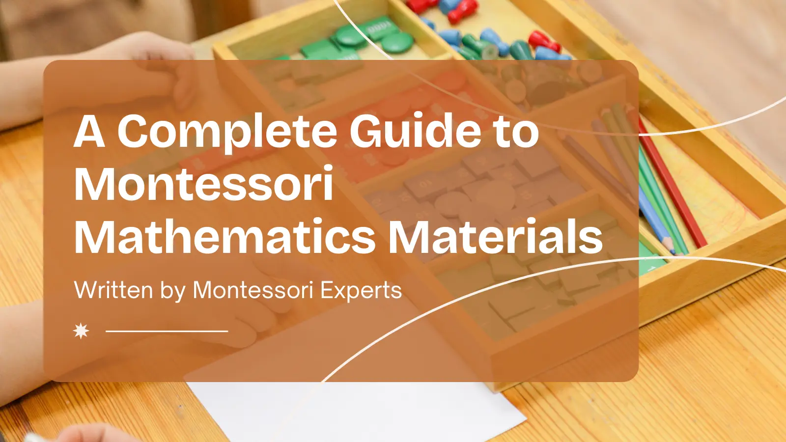 A Complete Guide to Montessori Math Materails